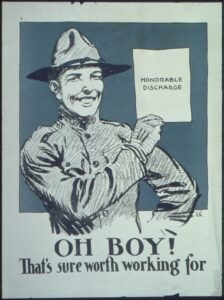 a smiling, cartoon military member holds up a paper that reads "honorable discharge". underneath the graphic are the words "Oh Boy! That's sure worth working for!"